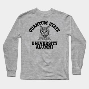 Quantum State Alumni Schrodinger's Cat Funny Science Long Sleeve T-Shirt